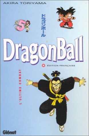 Dragon Ball - Tome 05: L'Ultime Combat