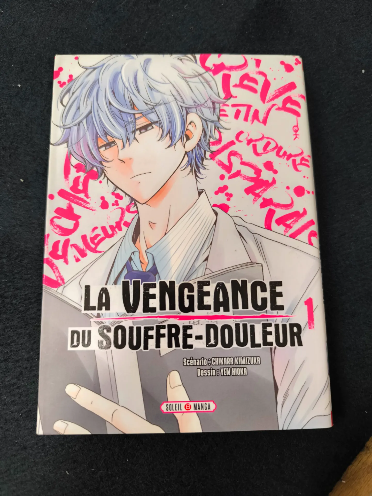 La Vengeance du souffre-douleur – Tome 1